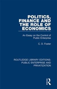 Cover Politics, Finance and the Role of Economics