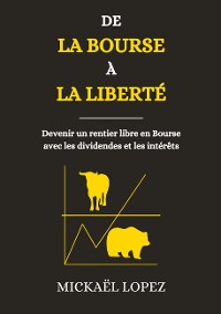 Cover De la Bourse à la Liberté