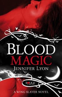 Cover Blood Magic: A Rouge Paranormal Romance