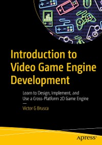 Cover Introduction to Video Game Engine Development