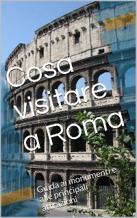 Cover Cosa visitare a Roma