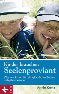 Cover Kinder brauchen Seelenproviant