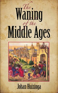 Cover Waning of the Middle Ages