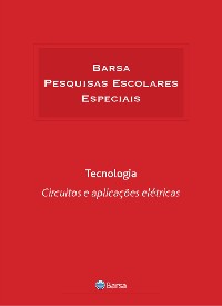 Cover Temática - Tecnologia - Circuitos Aplicações Elétricas