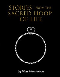 Cover Stories from the Sacred Hoop of Life
