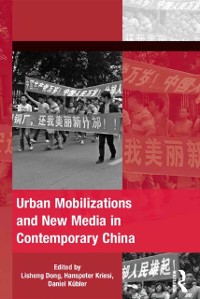 Cover Urban Mobilizations and New Media in Contemporary China