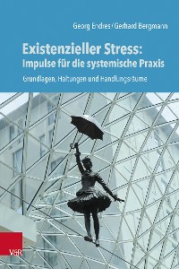 Cover Existenzieller Stress: Impulse für die systemische Praxis