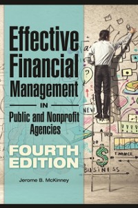 Cover Effective Financial Management in Public and Nonprofit Agencies