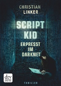 Cover Scriptkid – Erpresst im Darknet