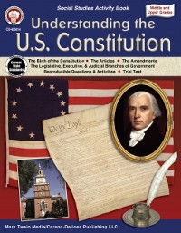 Cover Understanding the U.S. Constitution, Grades 5 - 12