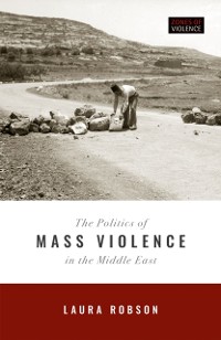 Cover Politics of Mass Violence in the Middle East