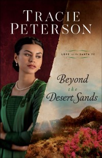 Cover Beyond the Desert Sands (Love on the Santa Fe)