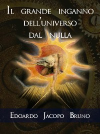 Cover Il grande inganno dell'universo dal nulla