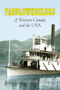 Cover Paddlewheelers of Western Canada and the USA