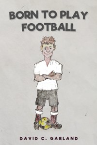 Cover Born to Play Football