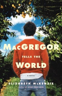 Cover MacGregor Tells the World