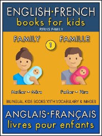 Cover 1 - Family | Famille - English French Books for Kids (Anglais Français Livres pour Enfants)