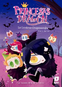 Cover Princesas Dragón 9. La condesa Chupasangre