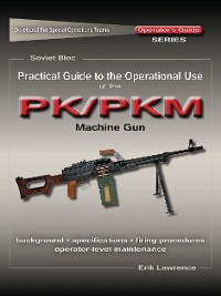 Cover Practical Guide to the Operational Use of the PK/PKM Machine Gun