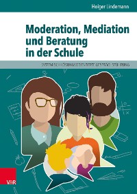 Cover Moderation, Mediation und Beratung in der Schule