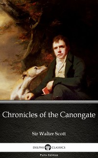 Cover Chronicles of the Canongate by Sir Walter Scott (Illustrated)