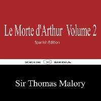 Cover Le Morte d'Arthur Volume 2
