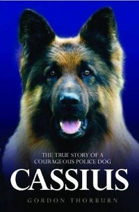 Cover Cassius - The True Story of a Courageous Police Dog