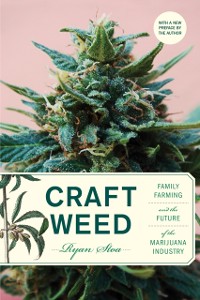 Cover Craft Weed, with a new preface by the author