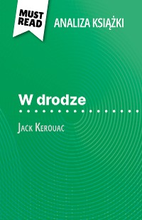 Cover W drodze książka Jack Kerouac (Analiza książki)