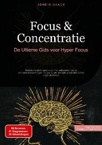 Cover Focus & Concentratie: De Ultieme Gids voor Hyper Focus