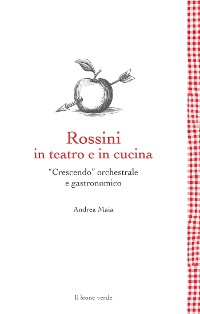 Cover Rossini in teatro e in cucina