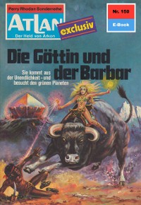 Cover Atlan 150: Die Göttin und der Barbar