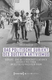 Cover Das politische Subjekt des queeren Aktivismus