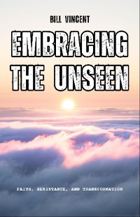 Cover Embracing the Unseen