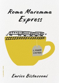 Cover Roma Maremma Express - il viaggio continua