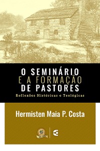 Cover O seminário e a formação de pastores