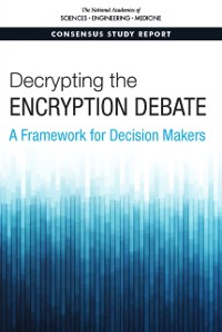 Cover Decrypting the Encryption Debate