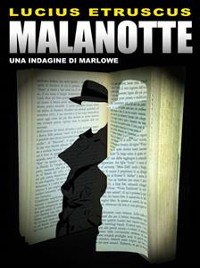 Cover Malanotte (Un'indagine di Marlowe)