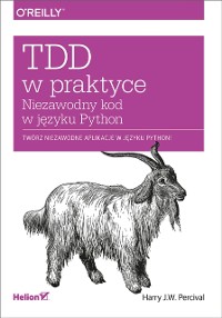 Cover TDD w praktyce. Niezawodny kod w j?zyku Python