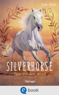 Cover Silverhorse 1. Tanz mit dem Wind