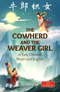 Cover The Cowherd and the Weaver Girl