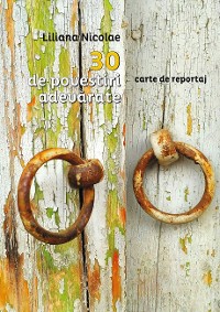 Cover 30 de povestiri adevarate. Carte de reportaj