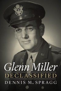 Cover Glenn Miller Declassified