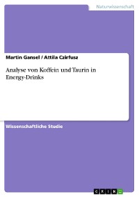 Cover Analyse von Koffein und Taurin in Energy-Drinks