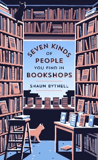 Cover Seven Kinds of People You Find in Bookshops
