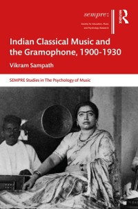 Cover Indian Classical Music and the Gramophone, 1900-1930