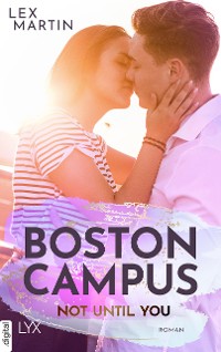 Cover Boston Campus - Not Until You