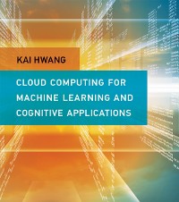 Cover Cloud Computing for Machine Learning and Cognitive Applications
