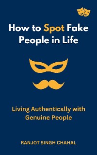 Cover How to Spot Fake People in Life