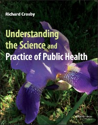 Cover Understanding the Science and Practice of Public Health